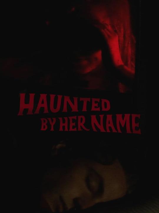 فيلم Haunted by Her Name 2024 مترجم اون لاين